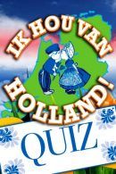 Ik hou van Holland Quiz in Dordrecht